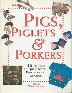 Pigs piglets and Porkers